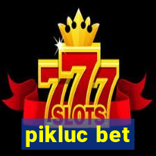 pikluc bet