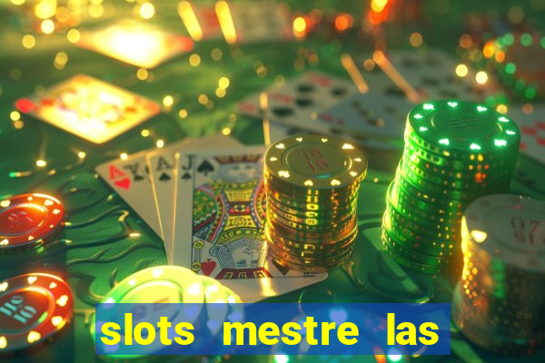 slots mestre las vegas 777