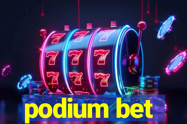 podium bet