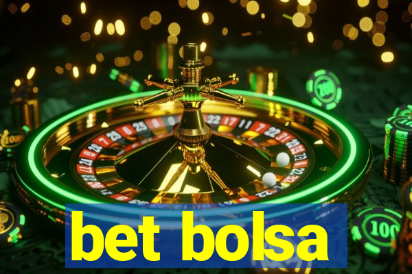 bet bolsa