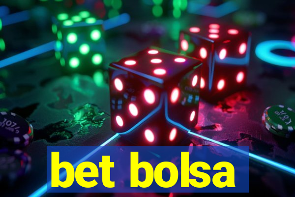 bet bolsa