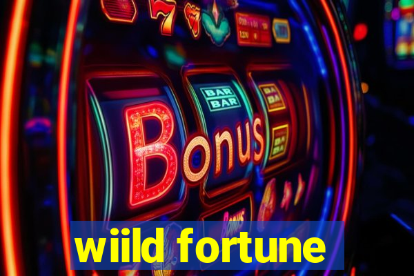 wiild fortune