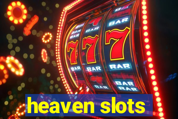 heaven slots