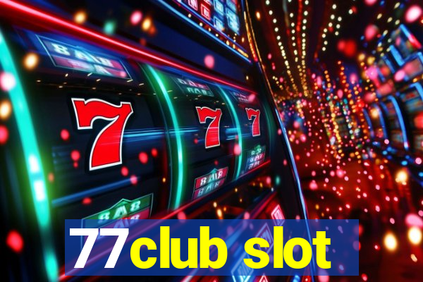 77club slot