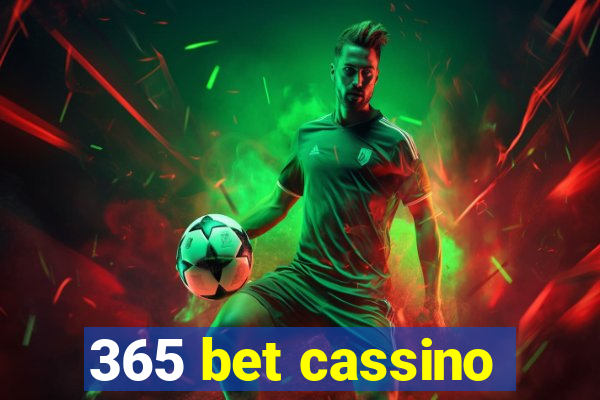 365 bet cassino