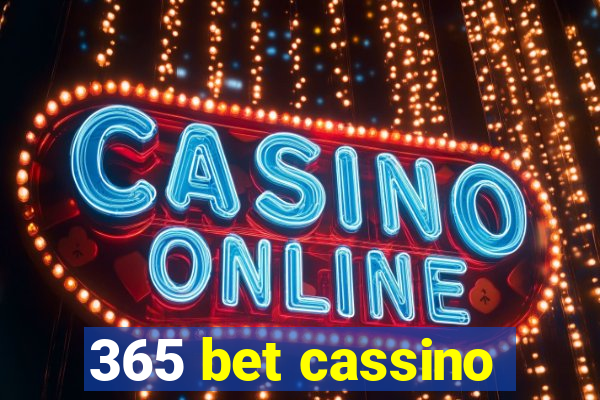 365 bet cassino