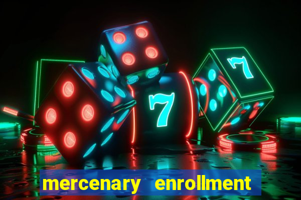 mercenary enrollment pt br