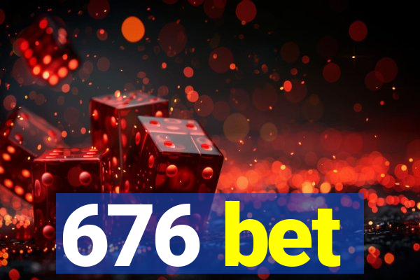 676 bet