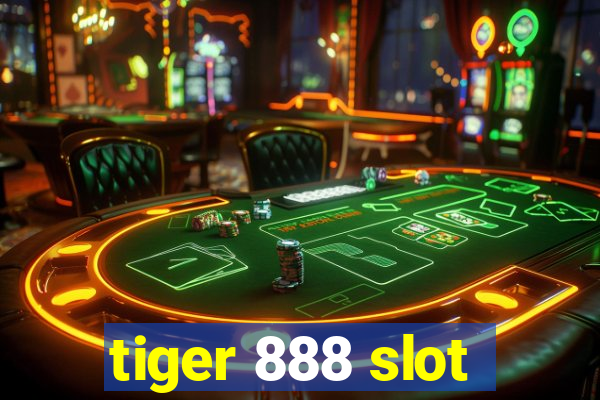 tiger 888 slot