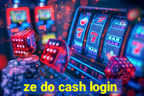 ze do cash login