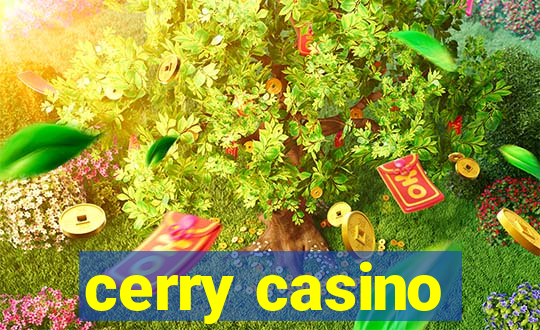 cerry casino