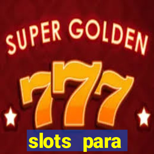 slots para máquinas de frutas