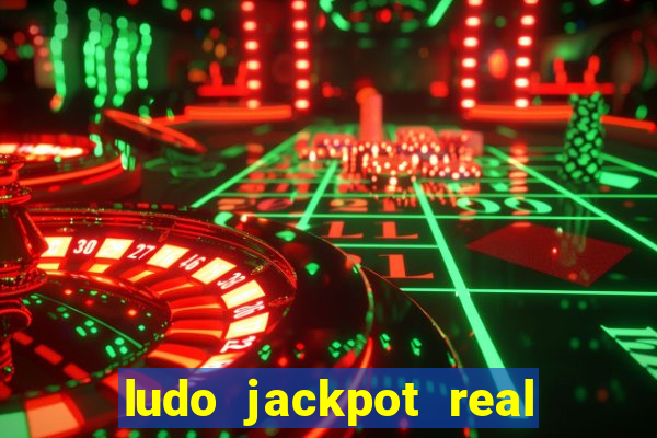 ludo jackpot real money game