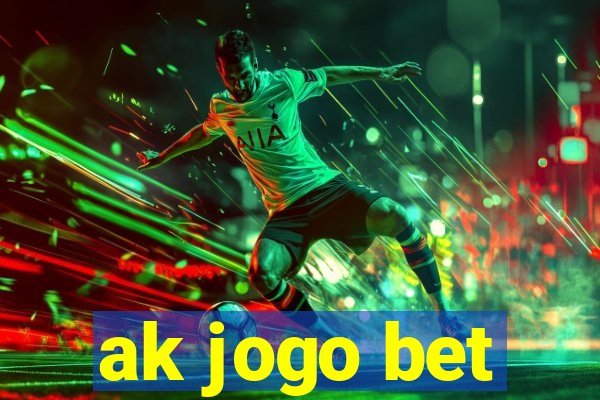 ak jogo bet