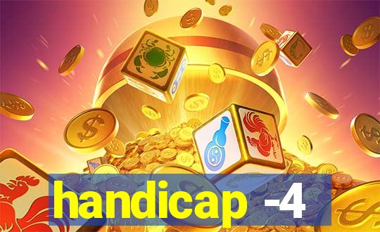 handicap -4