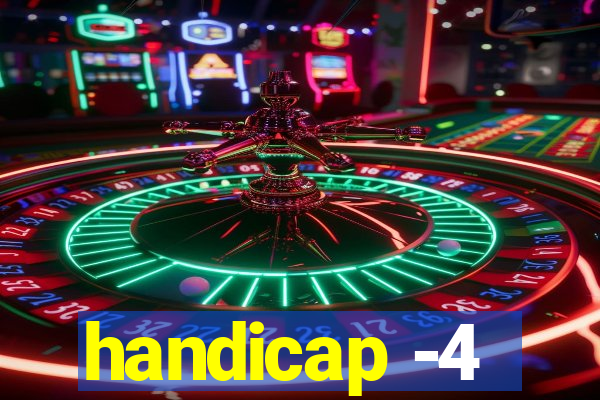 handicap -4