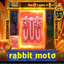 rabbit moto