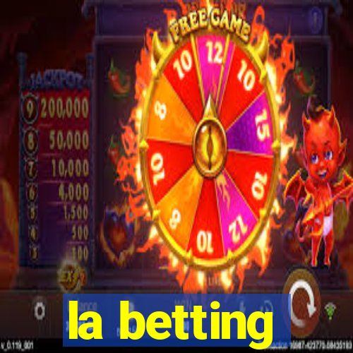 la betting