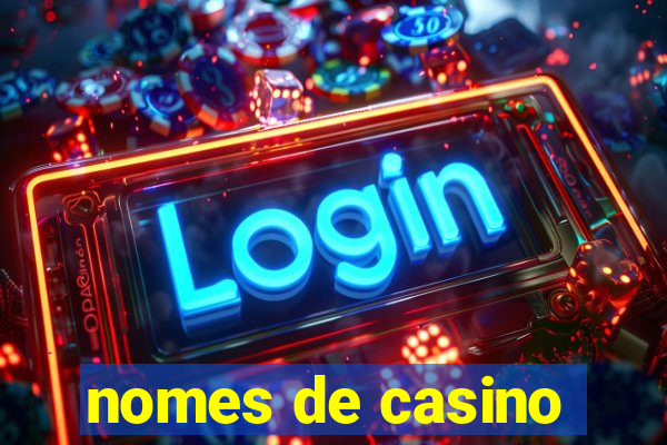 nomes de casino