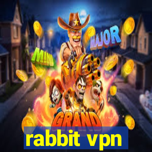 rabbit vpn