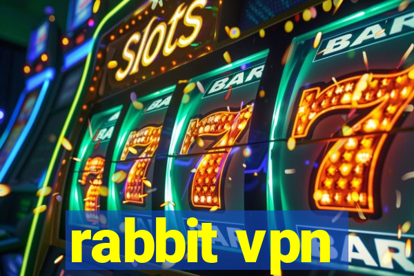 rabbit vpn