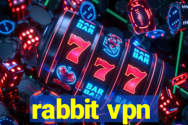 rabbit vpn