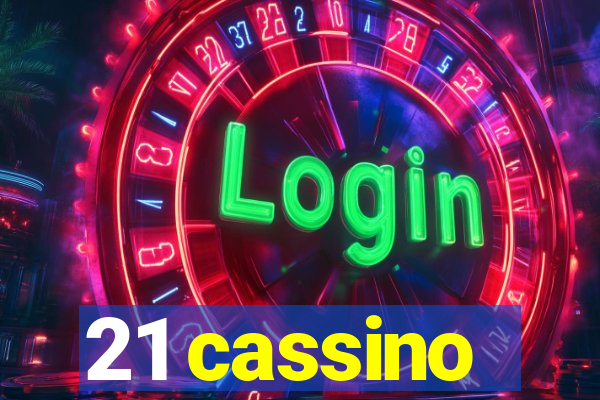 21 cassino