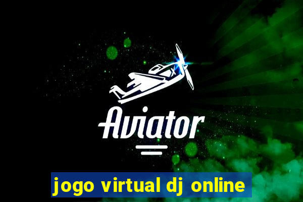 jogo virtual dj online