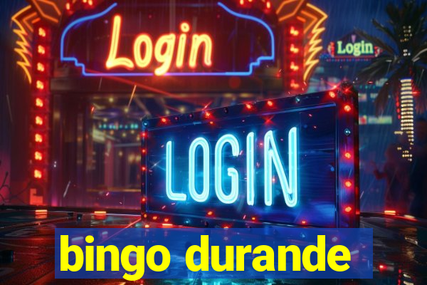 bingo durande