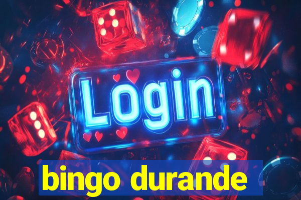 bingo durande