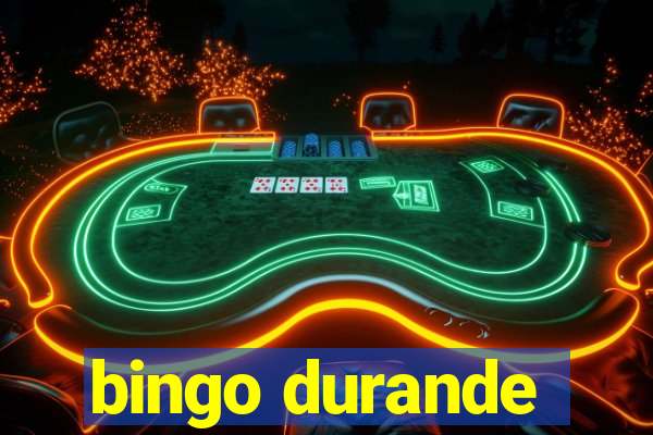 bingo durande