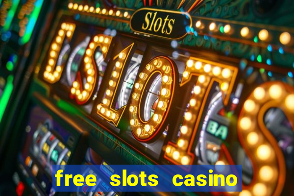 free slots casino for fun