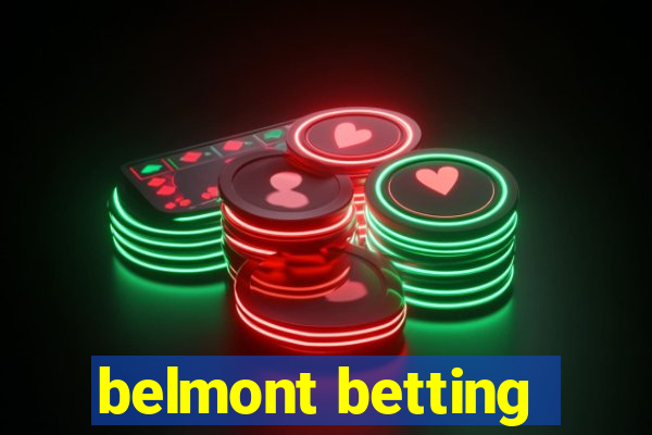 belmont betting