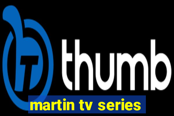 martin tv series