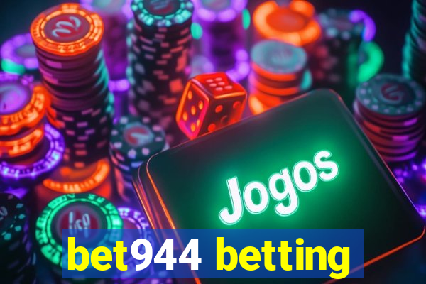 bet944 betting