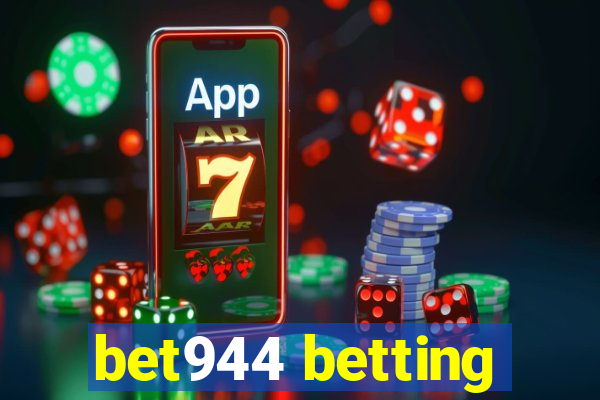 bet944 betting