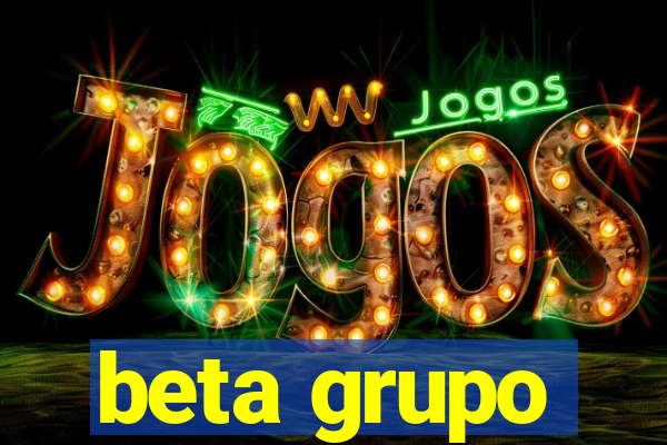 beta grupo