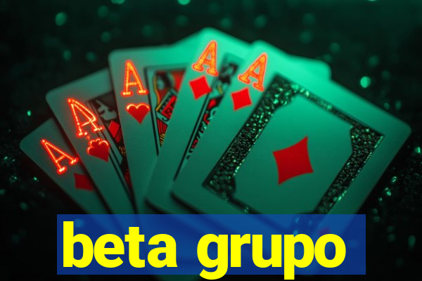 beta grupo