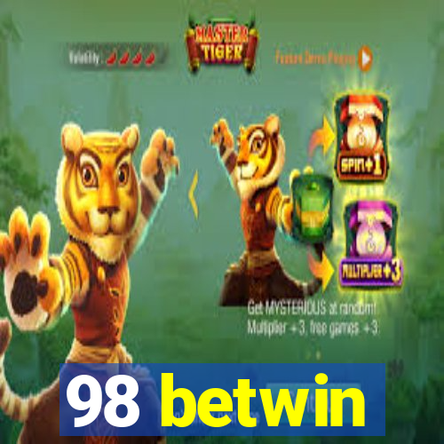 98 betwin