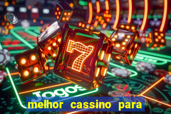 melhor cassino para jogar fortune tiger