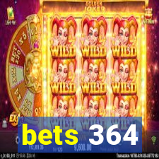 bets 364