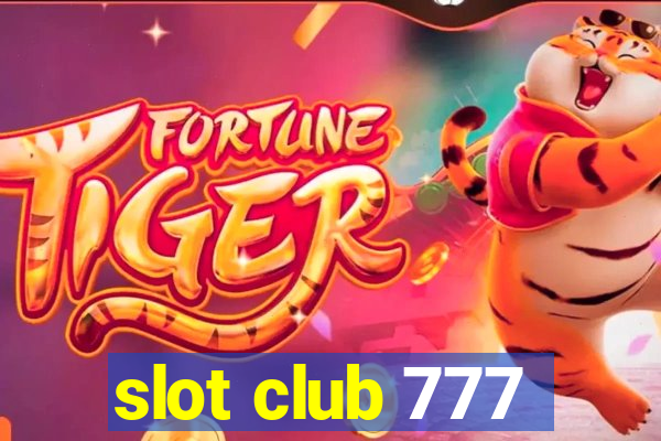 slot club 777