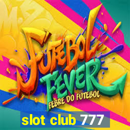 slot club 777