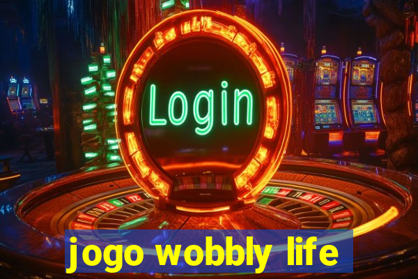 jogo wobbly life