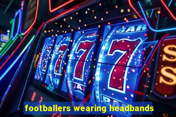 footballers wearing headbands