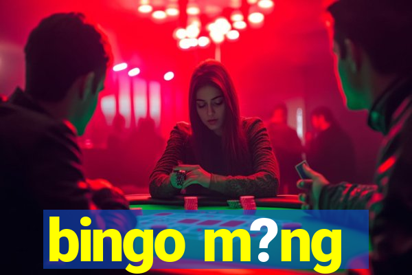 bingo m?ng