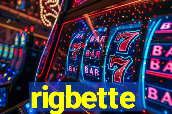 rigbette