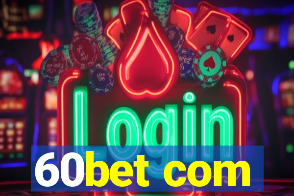 60bet com