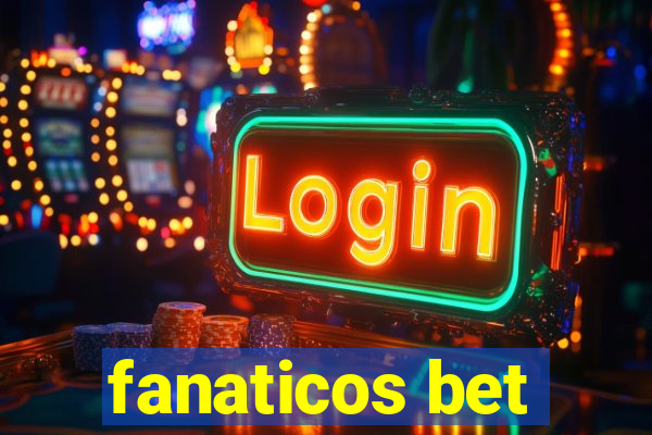 fanaticos bet