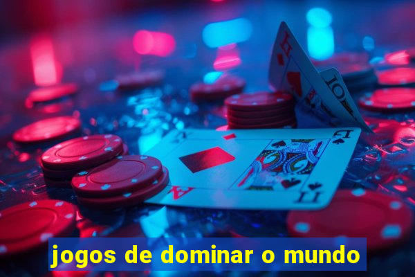 jogos de dominar o mundo